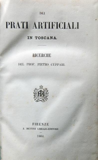 Dei prati artificiali in Toscana. Ricerche del Prof. Pietro Cuppari.