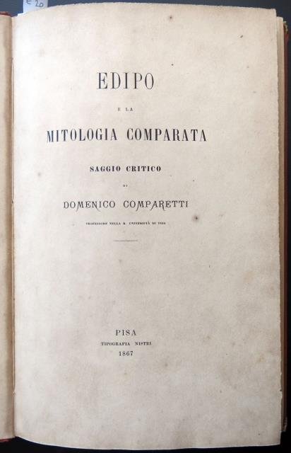 Edipo e la mitologia comparata. Saggio critico.