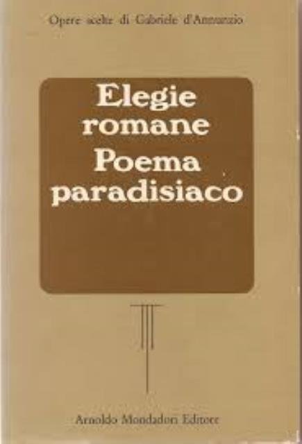 Elegie romane. Poema paradisiaco.