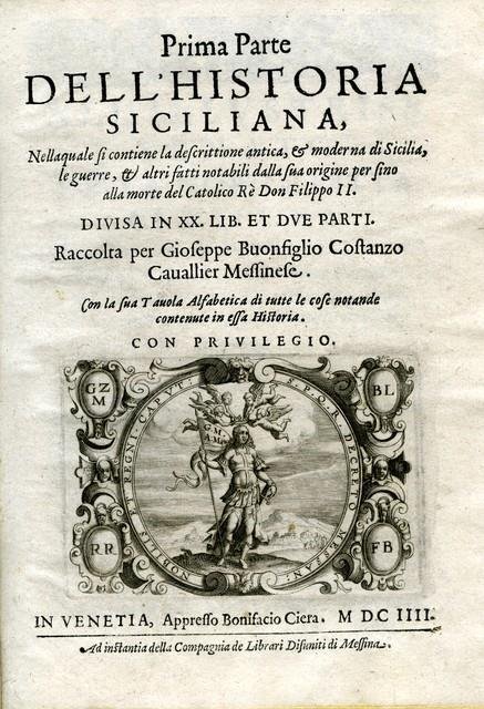 Historia Siciliana. Nella quale si contiene la descrizione antica, et …