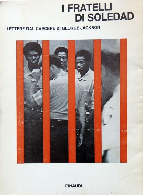 I fratelli di Soledad. Lettere dal carcere di George Jackson.