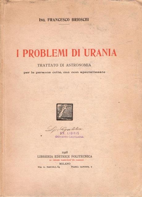 I problemi di Urania. Trattato di Astronomia. Per le persone …