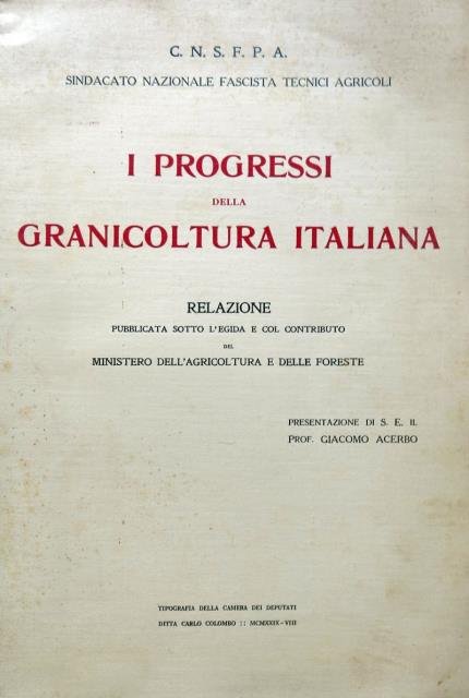 I progressi della granicoltura italiana.