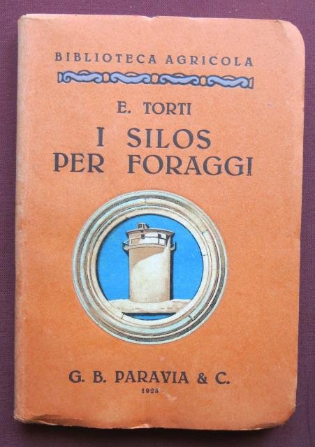 I silos per foraggi.