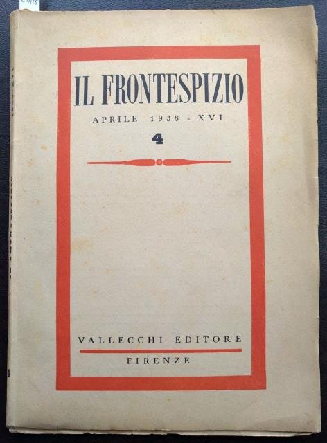 Il Frontespizio. Aprile 1938 -XVI.