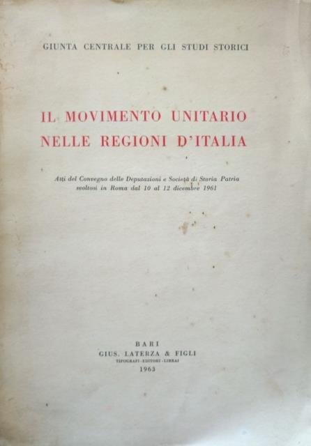 Il movimento unitario nelle Regioni d'Italia.