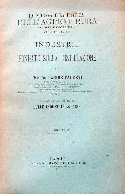 Industrie fondate sulla distillazione.