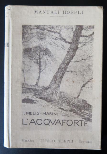 L'acquaforte. Manuale pratico.