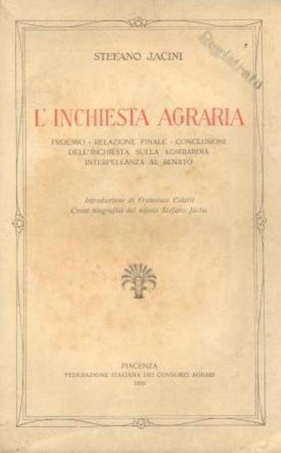 L'inchiesta agraria. Proemio – Relazione finale – Conclusioni dell'inchiesta sulla …