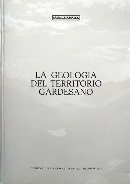 La Geologia del Territorio Gardesano.