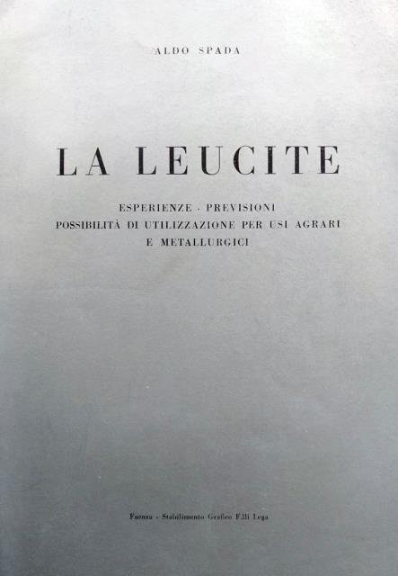 La leucite. Esperienze – previsioni – Possibilità di utilizzazione perusi …