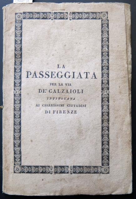 La passeggiata per la via de' Calzaioli intitolata ai Chiarissimi …