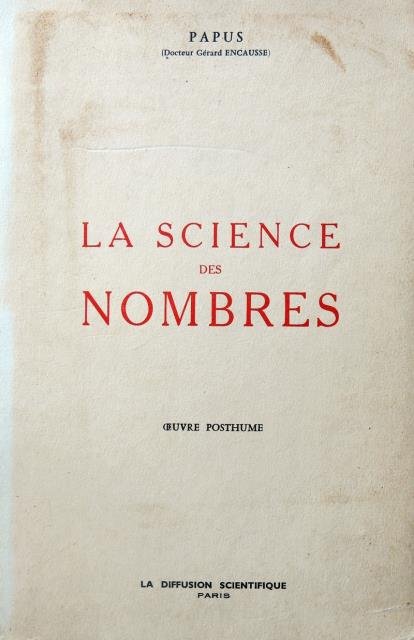 La Science des Nombres. Oeuvre Posthume.
