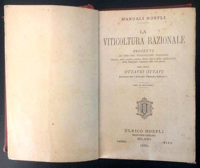 La viticoltura razionale. Precetti ad uso del viticoltore italiano desunti …