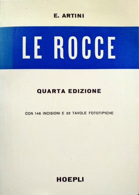 Le rocce. Concetti e nozioni di petrografia.