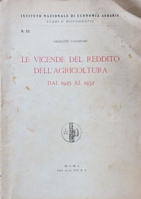 Le vicende del reddito dell'agricoltura dal 1925 al 1932.