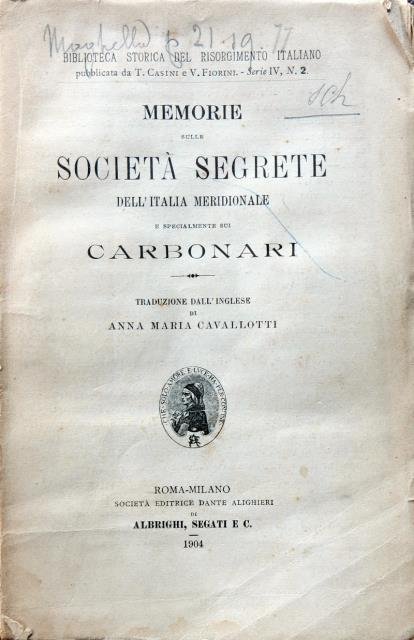 Memorie sulle Società Segrete dell'Italia Meridionale e specialmente sui Carbonari.