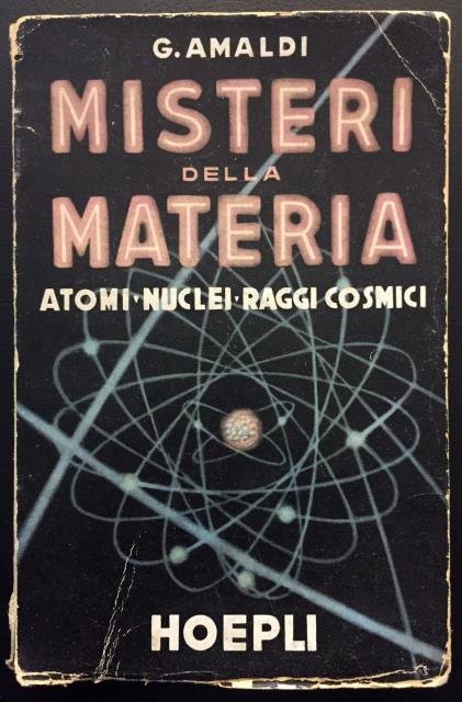 Misteri della materia. Atomi. Nuclei. Raggi Cosmici.