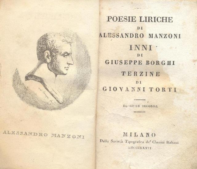 Poesie liriche di Alessandro Manzoni, inni di Giuseppe Borghi, terzine …