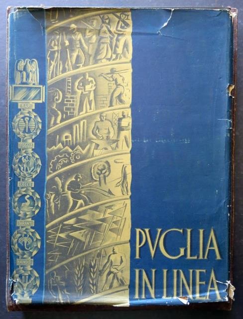 Puglia in linea. Volume celebrativo del lavoro della gente di …