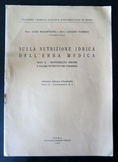 Sulla nutrizione idrica dell'erba medica. Nota II - Disponibilità idriche …