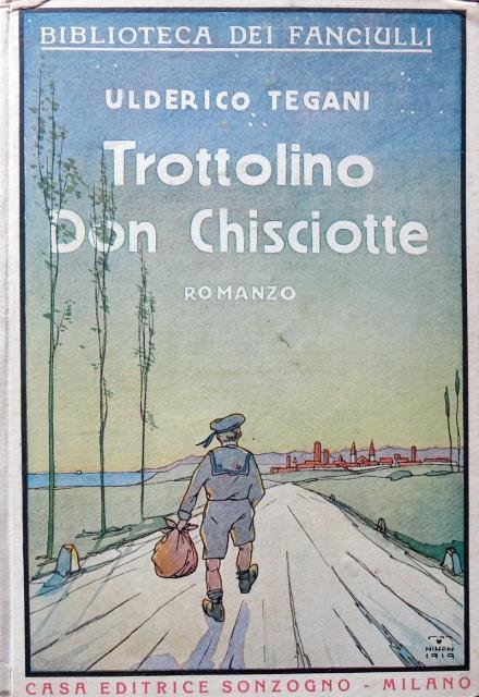 Trottolino Don Chisciotte. Romanzo.