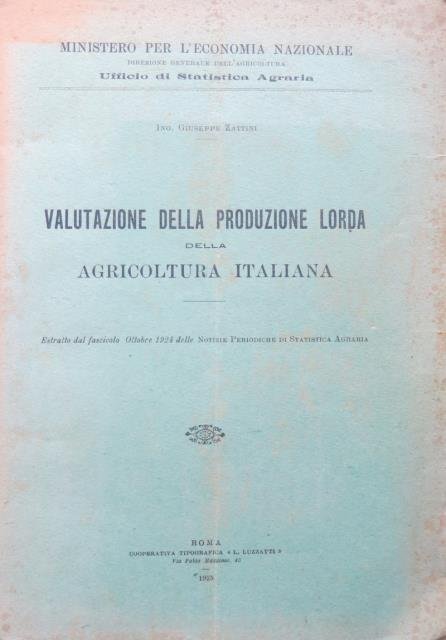 Valutazione della produzione lorda della agricoltura italiana.