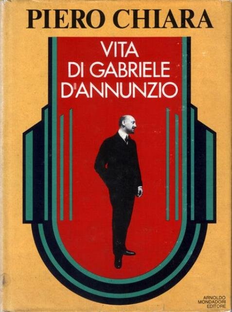 Vita di Gabriele D'Annunzio.