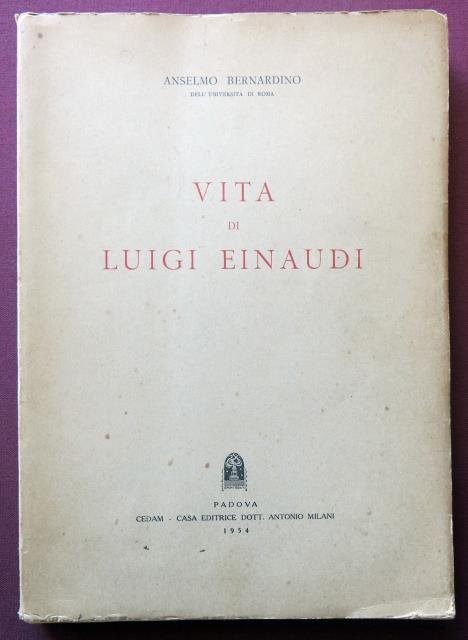 Vita di Luigi Einaudi.