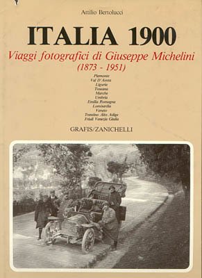 Italia 1900. Viaggi fotografici di G.Michelini (1873-1951)