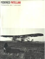 Federico Patellani. Fotografie per i giornalisti