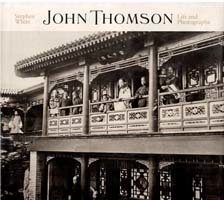 John Thomson. Life and photographs