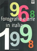 Fotografia e arte in Italia 1968-1998