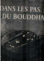 Dans les pas du Bouddha