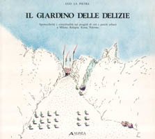 Il giardino delle delizie. Spettacolarità e concettualità nei progetti di …