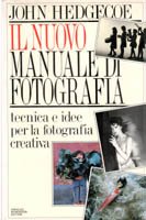 Il nuovo manuale di fotografia. Tecnica e idee per la …