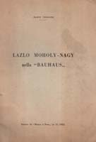 Lazlo Moholy - Nagy nella Bauhaus,(estratto da Bianco e Nero …