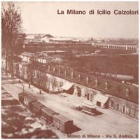 La Milano di Icilio Calzolari fotografo.,Venti anni 1867-1887