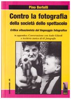 Contro la fotografia della società dello spettacolo. Critica situazionista del …