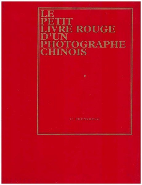 Le petit livre rouge d'un photographe chinois