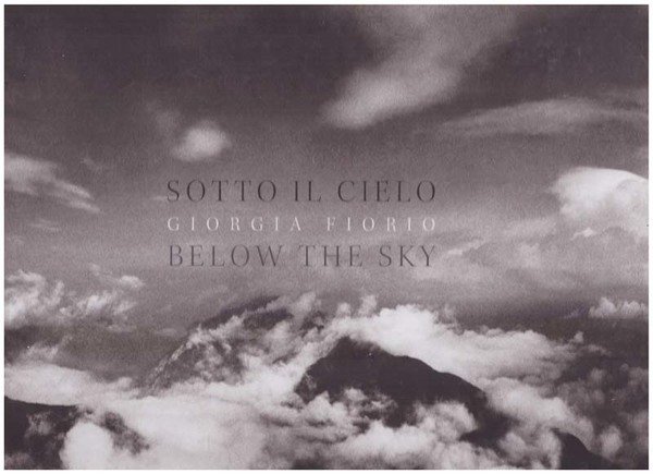 Sotto il cielo. Below the Sky