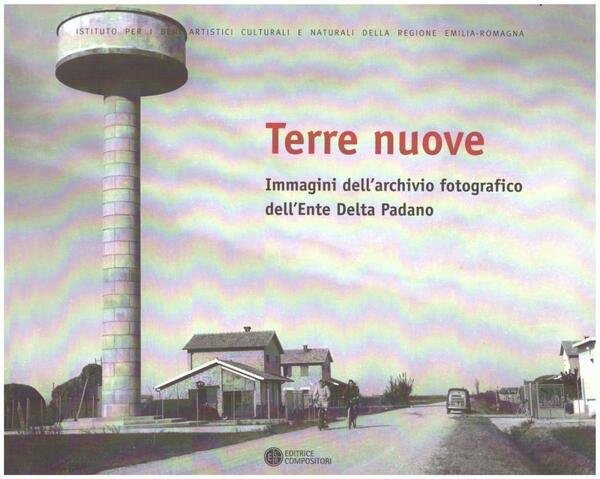 Terre Nuove. Immagine dell'archivio fotografico dell'Ente Delta Padano