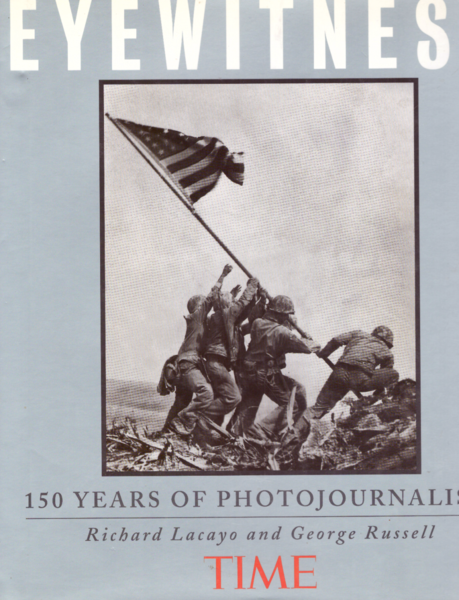 Eyewitness. 150 years of photojournalism