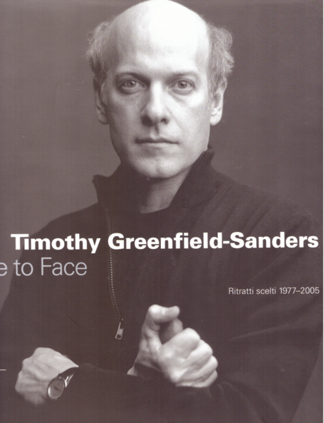 TIMOTHY GREENFIELD-SANDERS. Face to face. Ritratti scelti 1977-2005