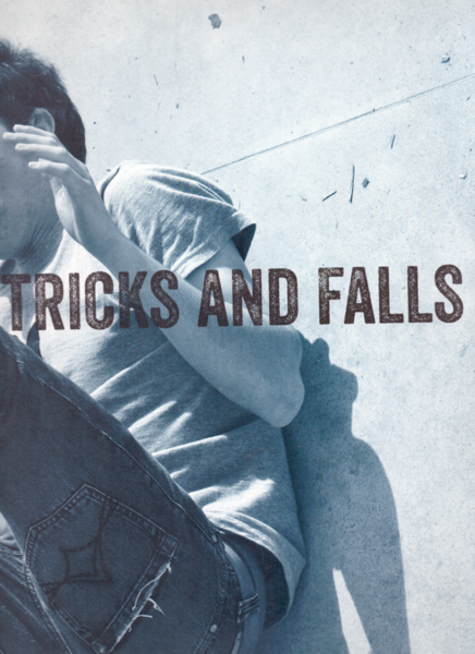 Tricks and Falls