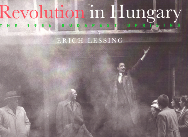 Revolution in Hungary: The 1956 Budapest Uprising