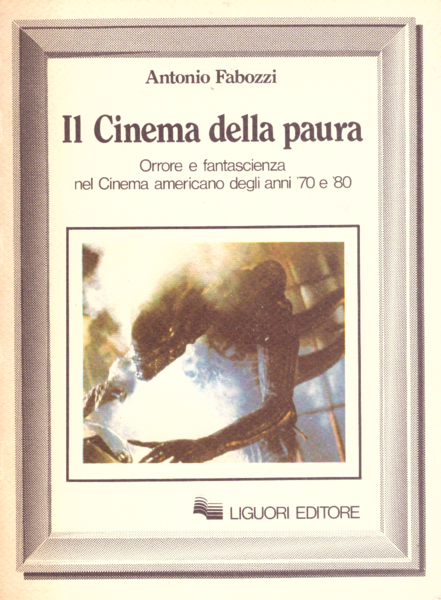 Il cinema della paura. Orrore e fantascienza nel cinema americano …