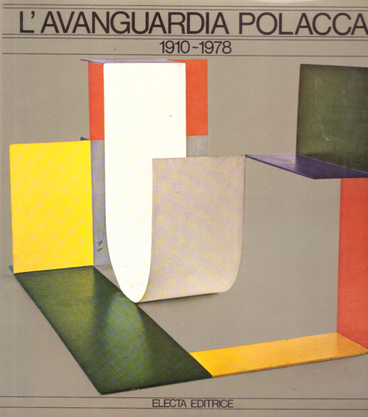 L'avanguardia polacca 1910-1978