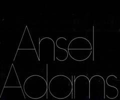 Ansel Adams: recollected moments