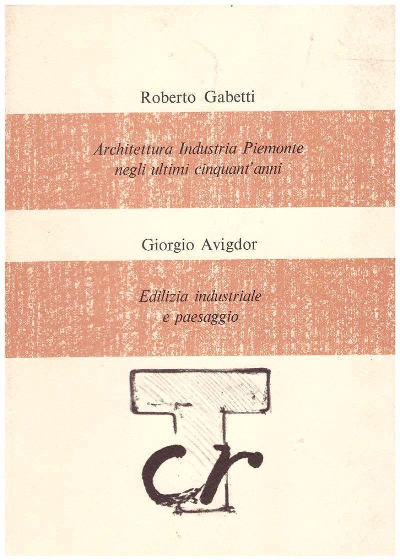 Architettura Industria Piemonte negli ultimi cinquant'anni - Edilizia industriale e …